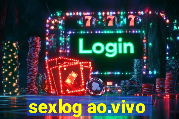 sexlog ao.vivo